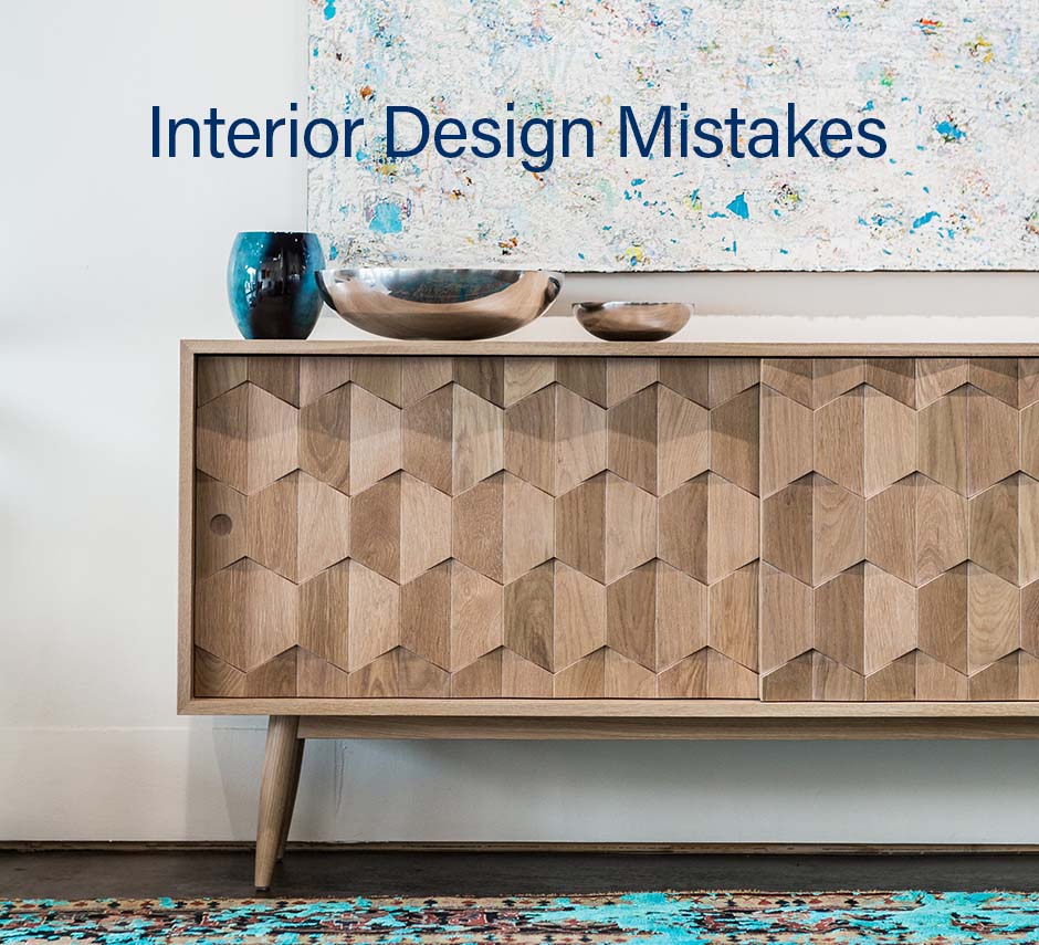 4 Interior Design Mistakes