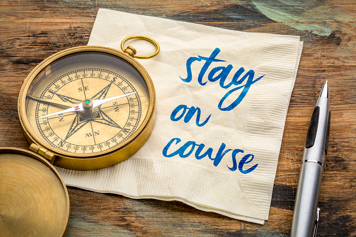 Stay the Course