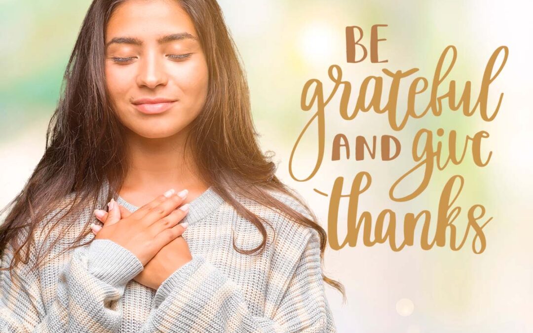 Being thankful is good for your health.